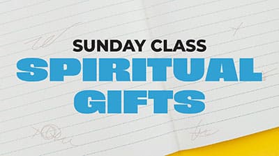 Spiritual Gifts Class
